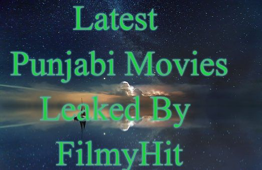 The Latest Punjabi Movies Leaked in Filmyhit